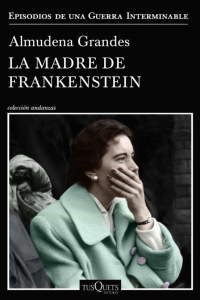 Portada del libro LA MADRE DE FRANKENSTEIN