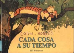 CADA COSA A SU TIEMPO (CALVIN Y HOBBES #2)