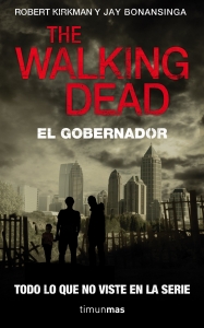 Portada de THE WALKING DEAD: EL GOBERNADOR