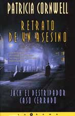 Portada del libro RETRATO DE UN ASESINO: JACK EL DESTRIPADOR CASO CERRADO