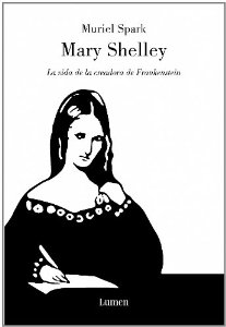 Portada del libro MARY SHELLEY. LA VIDA DE LA CREADORA DE FRANKENSTEIN