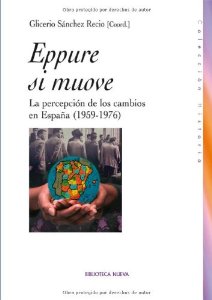 Portada de EPPURE SI MUOVE. LA PERCEPCIÓN DE LOS CAMBIOS EN ESPAÑA (1959-1976)