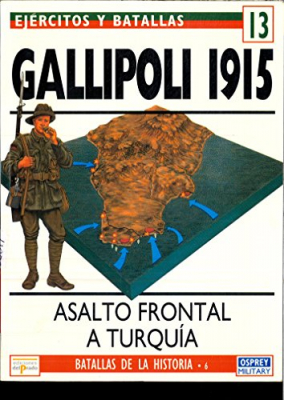 Portada de GALLIPOLI 1915. ASALTO FRONTAL A TURQUÍA