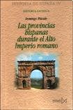 Portada del libro LAS PROVINCIAS HISPANAS DURANTE EL ALTO IMPERIO ROMANO