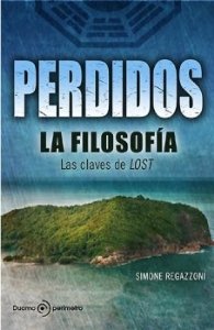 Portada del libro PERDIDOS: LA FILOSOFÍA. LAS CLAVES DE LOST