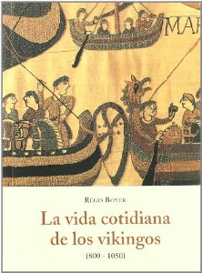Portada del libro LA VIDA COTIDIANA DE LOS VIKINGOS (800-1050)
