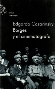 Portada del libro BORGES Y EL CINEMATÓGRAFO