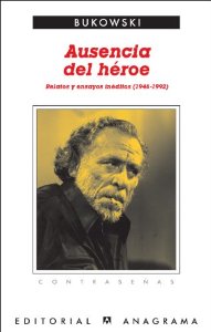 Portada del libro AUSENCIA DEL HÉROE: RELATOS Y ENSAYOS INÉDITOS (1946-1992)