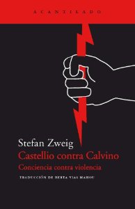 Portada del libro CASTELLIO CONTRA CALVINO. CONCIENCIA CONTRA VIOLENCIA