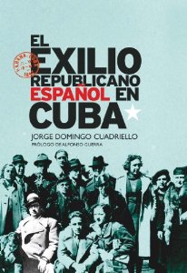Portada del libro EL EXILIO REPUBLICANO ESPAÑOL EN CUBA