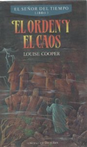 EL ORDEN Y EL CAOS (EL SEÑOR DEL TIEMPO #3)