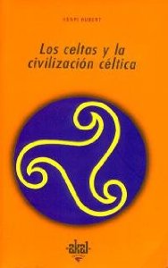 Portada del libro LOS CELTAS Y LA CIVILIZACIÓN CÉLTICA