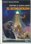 EL REINO HERIDO (Crónicas de Thomas Covenant el Incrédulo #4)