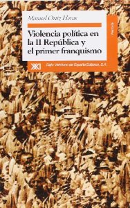 Portada de VIOLENCIA POLÍTICA EN LA II REPÚBLICA Y EL PRIMER FRANQUISMO. ALBACETE, 1936-1950.
