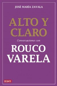 Portada del libro ALTO Y CLARO. CONVERSACIONES CON ROUCO VARELA