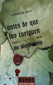 ANTES DE QUE LOS CUELGUEN (LA PRIMERA LEY #2)