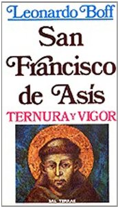 Portada del libro SAN FRANCISCO DE ASÍS, TERNURA Y VIGOR