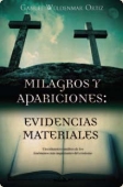 Portada de MILAGROS Y APARICIONES: EVIDENCIAS MATERIALES