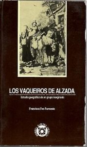 Portada del libro LOS VAQUEIROS DE ALZADA. ESTUDIO GEOGRÁFICO DE UN GRUPO MARGINADO.