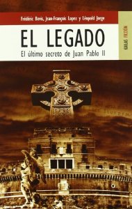 Portada de EL LEGADO. EL ÚLTIMO SECRETO DE JUAN PABLO II
