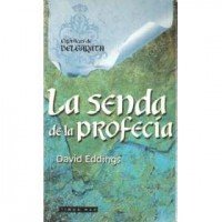 LA SENDA DE LA PROFECÍA (CRÓNICAS DE BELGARATH #1)