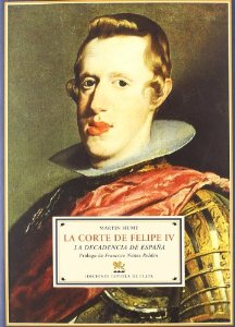 LA CORTE DE FELIPE IV. LA DECADENCIA DE ESPAÑA