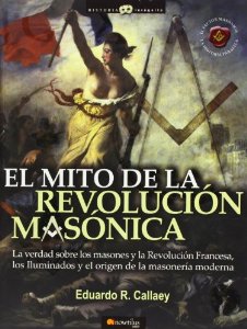 Portada del libro EL MITO DE LA REVOLUCIÓN MASÓNICA