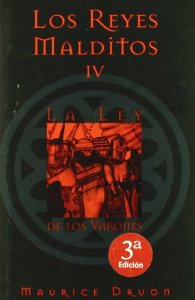 LOS REYES MALDITOS IV: LA LEY DE LOS VARONES