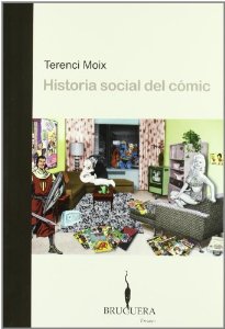 Portada del libro HISTORIA SOCIAL DEL COMIC