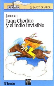 Portada del libro JUAN CHORLITO Y EL INDIO INVISIBLE