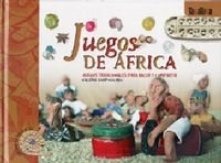 Portada de JUEGOS DE ÁFRICA: JUEGOS TRADICIONALES PARA HACER Y COMPARTIR