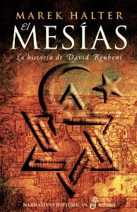 Portada del libro EL MESÍAS. LA HISTORIA DE DAVID REUBENI