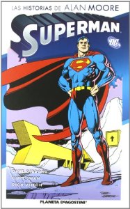 Portada de SUPERMAN: LAS HISTORIAS DE ALAN MOORE