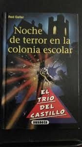 Portada del libro NOCHE DE TERROR EN LA COLONIA ESCOLAR 
