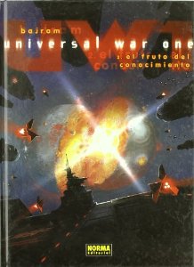 UNIVERSAL WAR ONE 2. EL FRUTO DEL CONOCIMIENTO (UNIVERSAL WAR ONE #2)