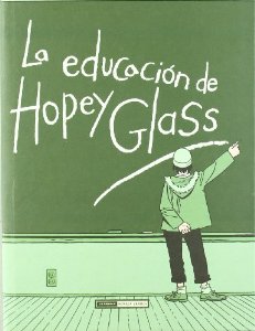 LA EDUCACIÓN DE HOPEY GLASS  ("LOCAS" LOVE&ROCKETS #0)