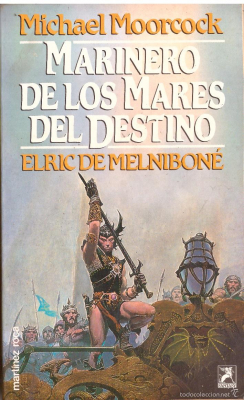 MARINERO DE LOS MARES DEL DESTINO (ELRIC DE MELNIBONÉ#3)