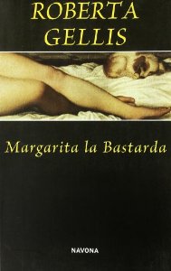 Portada del libro MARGARITA LA BASTARDA