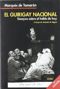 Portada del libro EL GUIRIGAY NACIONAL: ENSAYOS SOBRE EL HABLA DE HOY