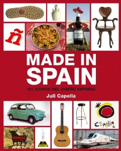 Portada del libro MADE IN SPAIN. 101 ICONOS DEL DISEÑO ESPAÑOL