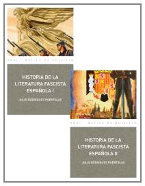 Portada de HISTORIA DE LA LITERATURA FASCISTA ESPAÑOLA, 2 VOLÚMENES