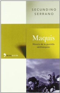 Portada del libro MAQUIS. HISTORIA DE LA GUERRILLA ANTIFRANQUISTA