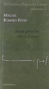 Portada del libro FIESTAS GORDAS DEL VINO Y EL TOCINO