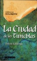 LA CIUDAD DE LAS TINIEBLAS (CRÓNICAS DE BELGARATH #5)