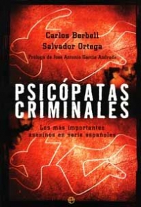Portada del libro PSICOPATAS CRIMINALES: LOS MAS IMPORTANTES ASESINOS EN SERIE ESPAÑOLES