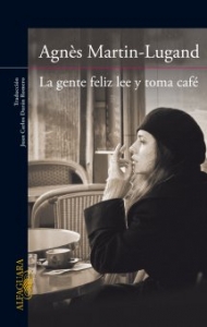 Portada del libro LA GENTE FELIZ LEE Y TOMA CAFÉ