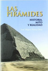 Portada del libro LAS PIRÁMIDES: HISTORIA, MITO Y REALIDAD