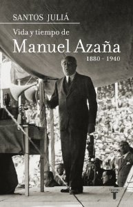 Portada del libro VIDA Y TIEMPO DE MANUEL AZAÑA (1880-1940)