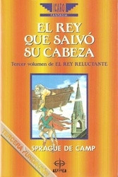 EL REY QUE SALVÓ SU CABEZA (EL REY RELUCTANTE #3)