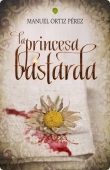 LA PRINCESA BASTARDA